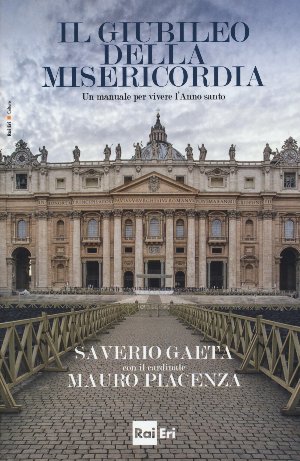 Il giubileo della misericordia. Un manuale per vivere l'anno santo