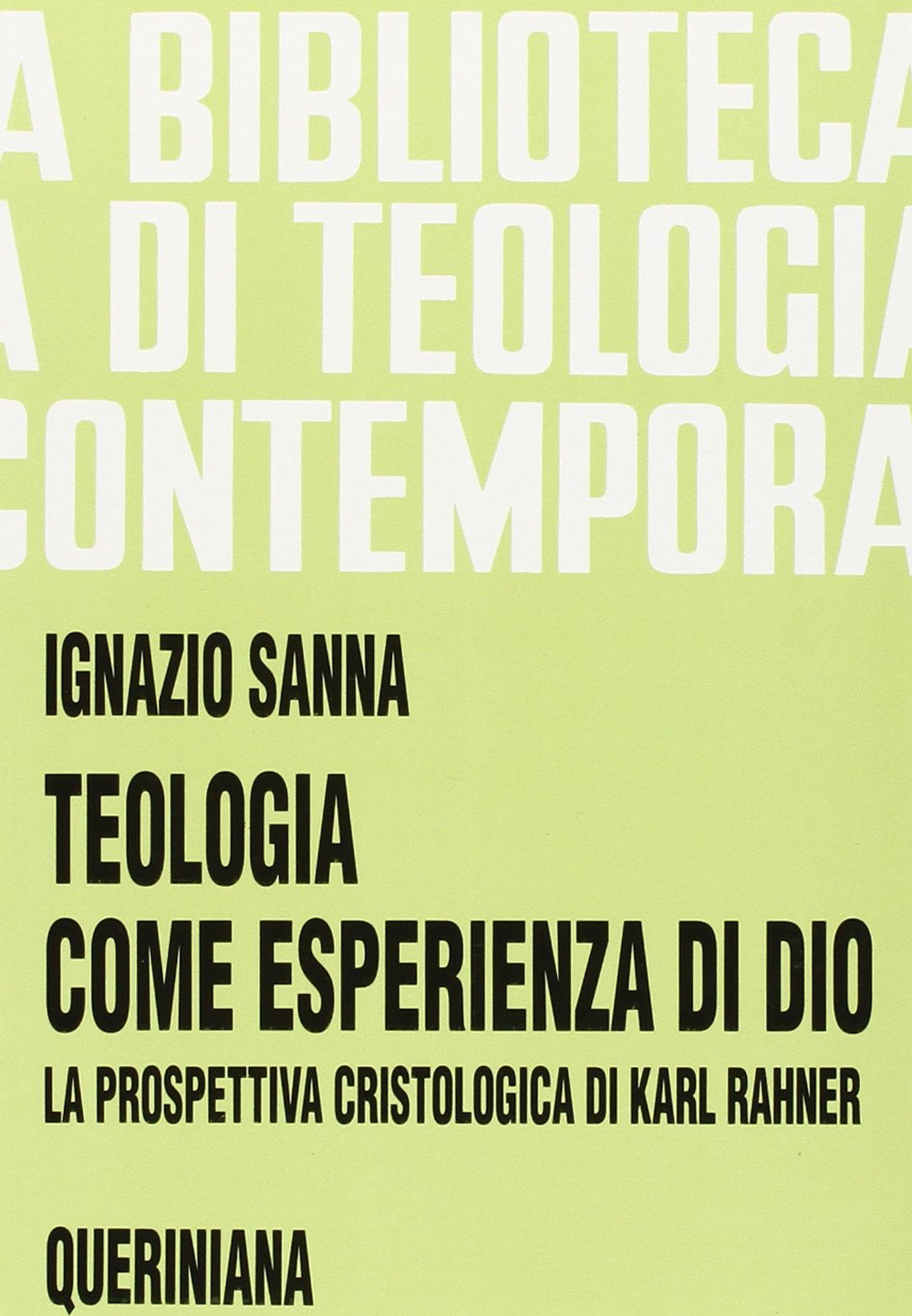 Teologia come esperienza di Dio. La prospettiva cristologica di Karl Rahner