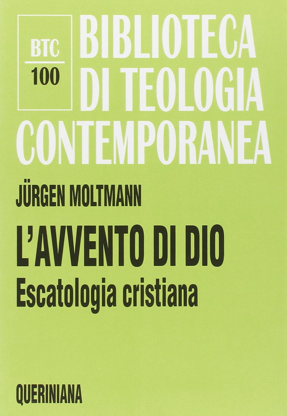 L'avvento di Dio. Escatologia cristiana