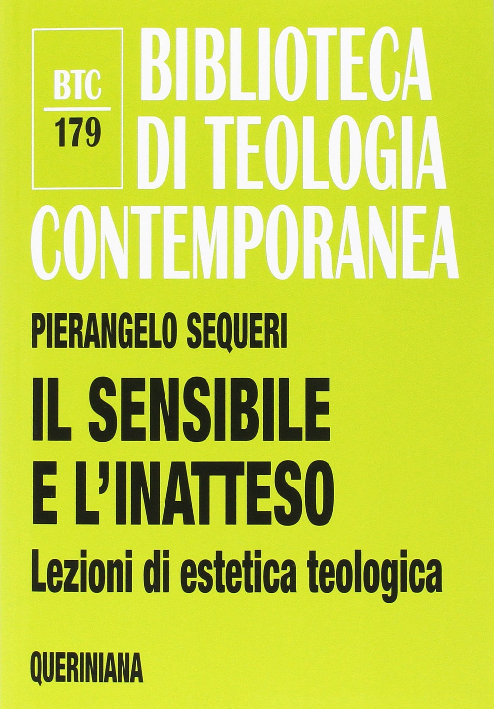 Il sensibile e l'inatteso. Lezioni di estetica teologica