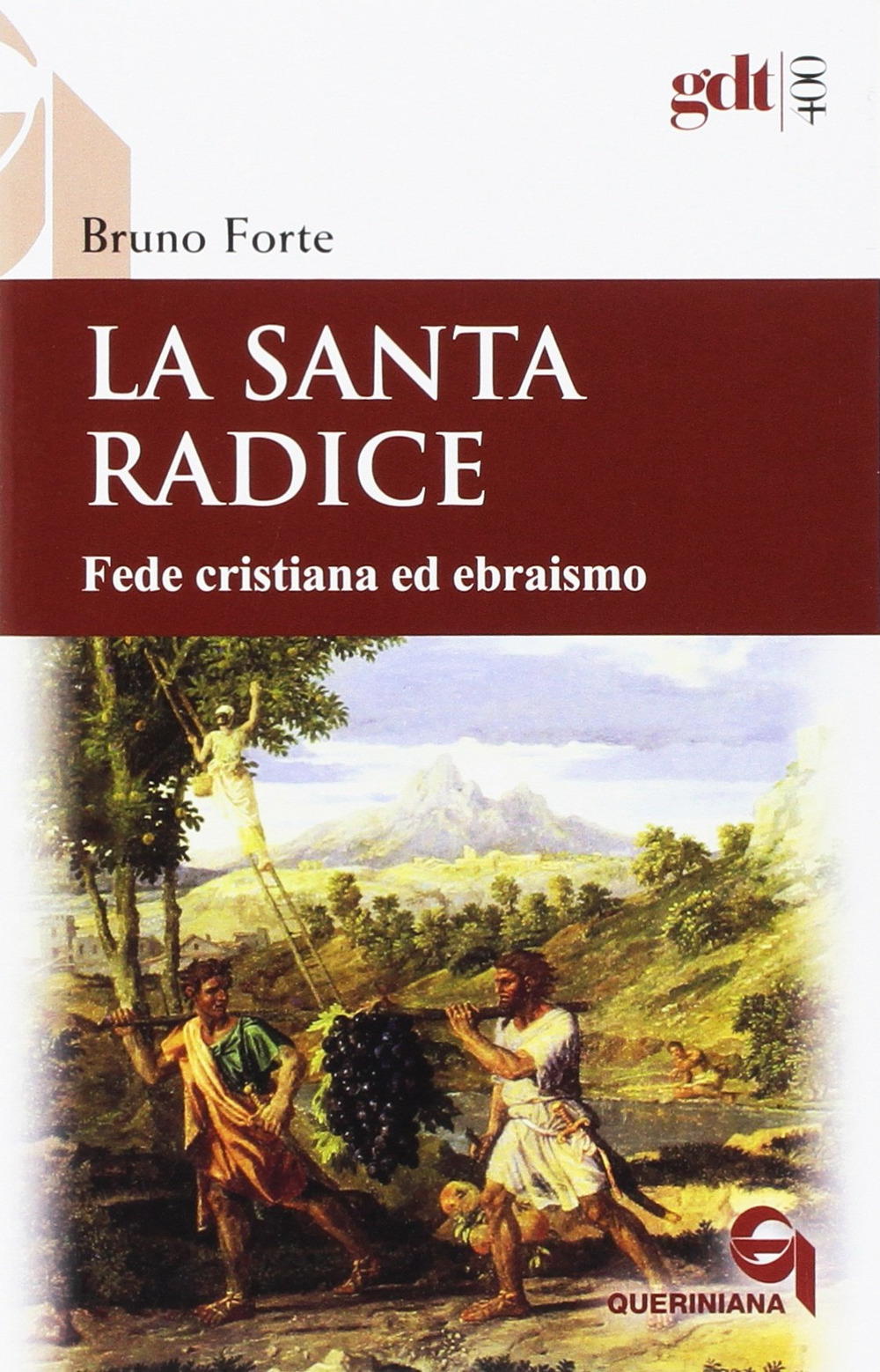 La santa radice. Fede cristiana ed ebraismo