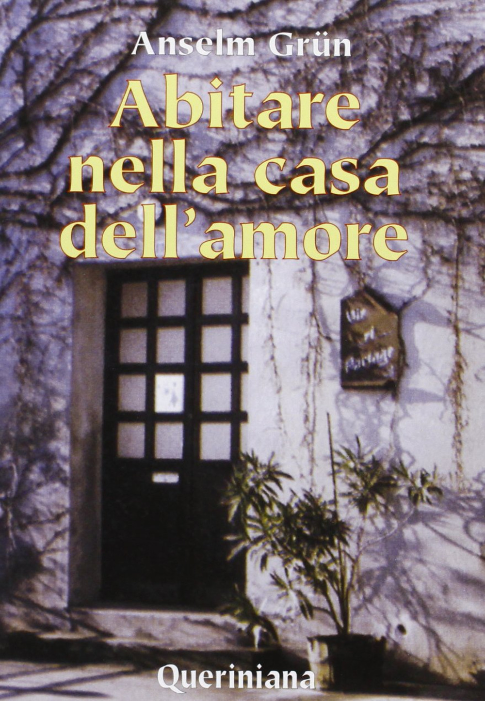 Abitare nella casa dell'amore