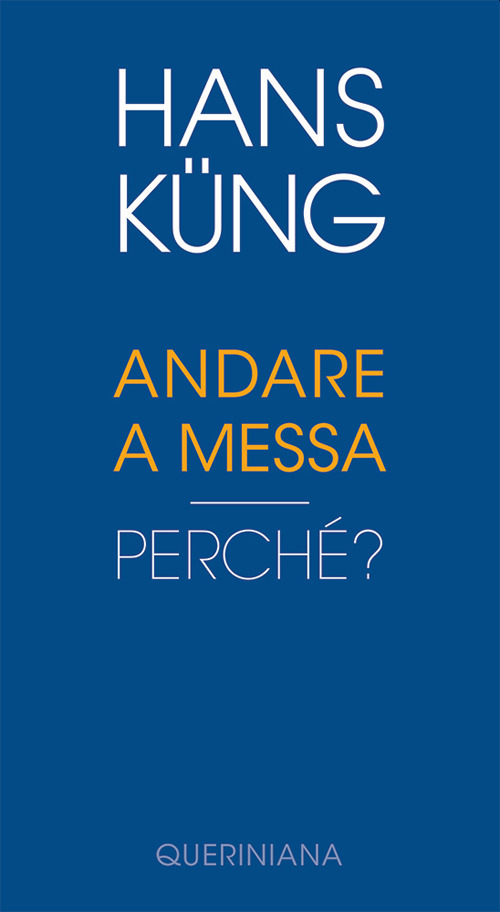 Andare a Messa. Perché?