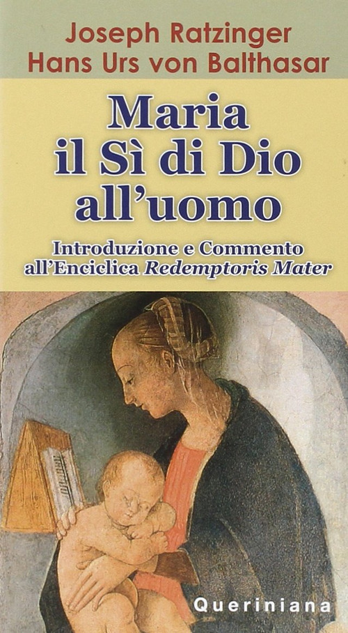 Maria: il sì di Dio all'uomo. Introduzione e commento all'enciclica «Redemptoris Mater»