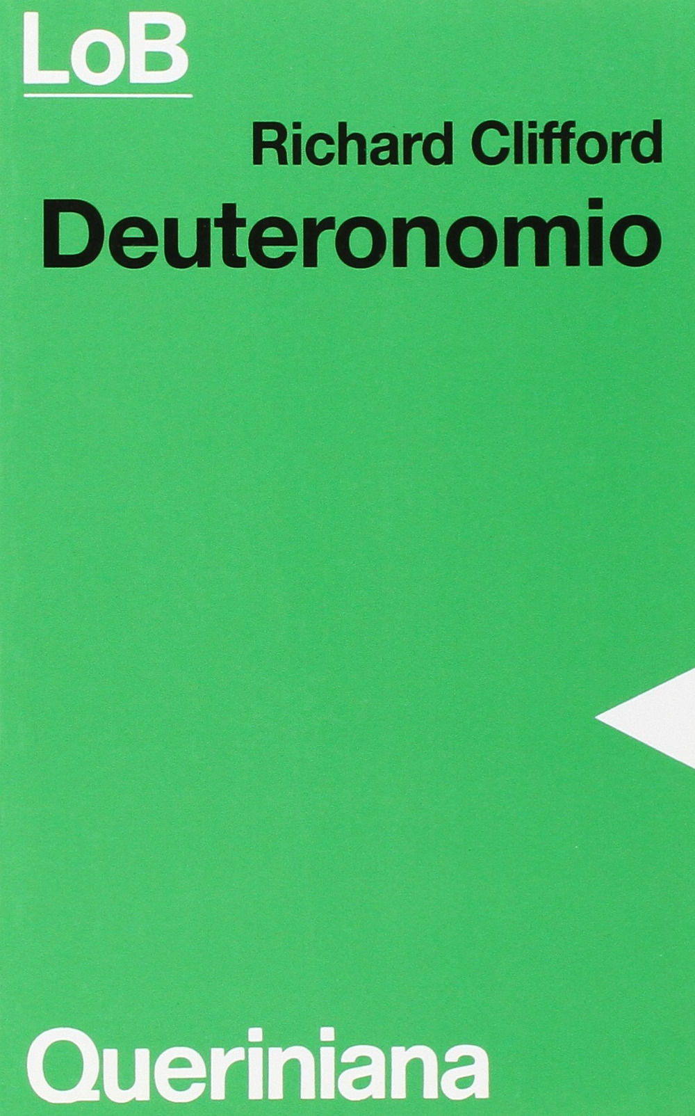 Deuteronomio. Con un excursus su alleanza e legge