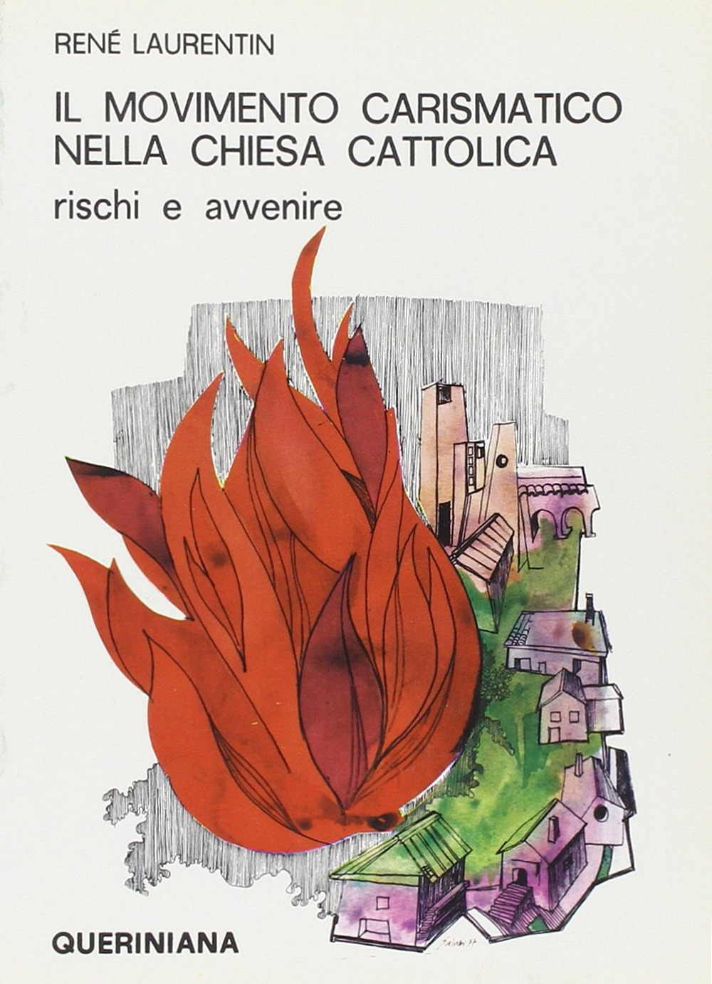 Il movimento carismatico nella Chiesa cattolica. Rischi e avvenire