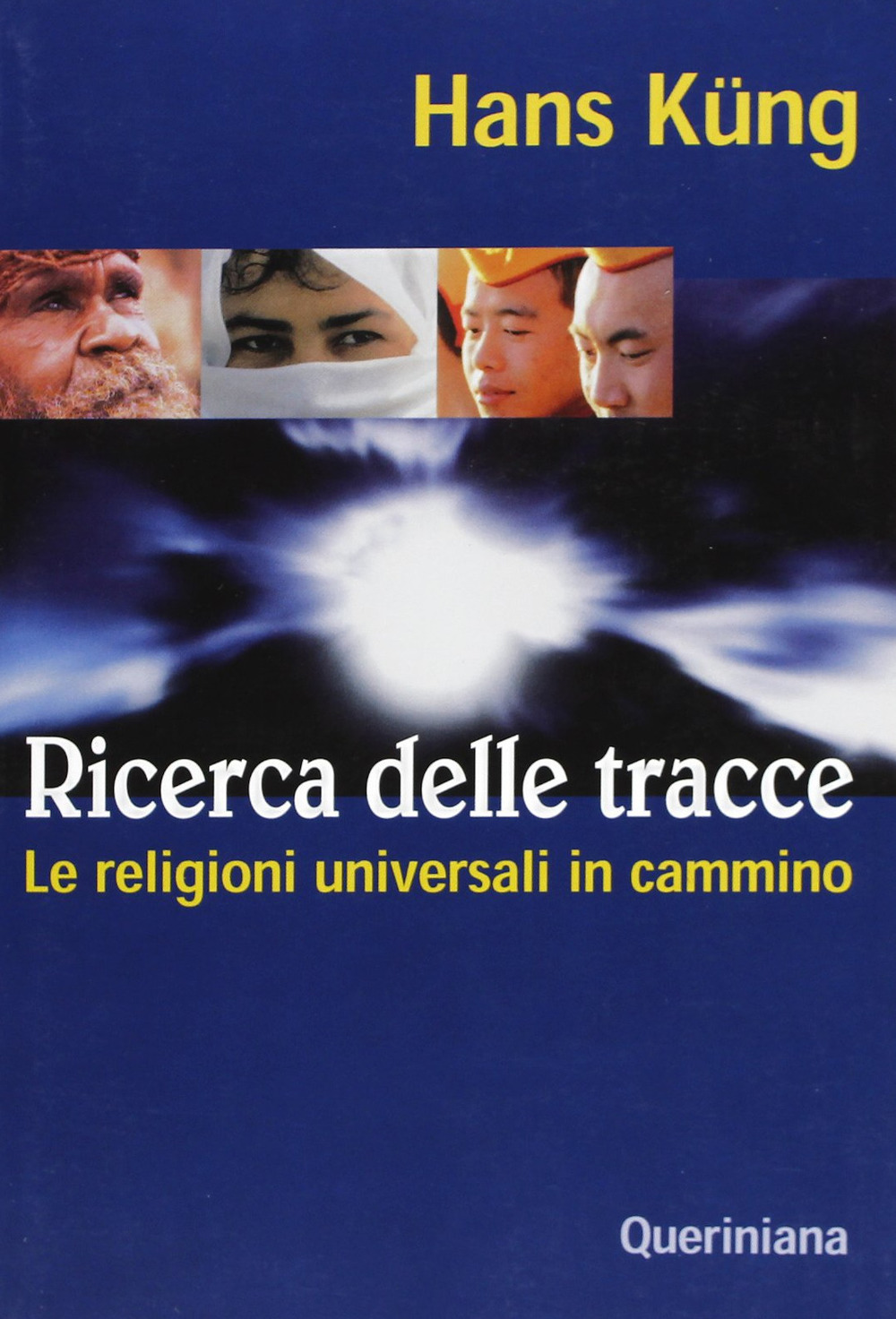 Ricerca delle tracce. Le religioni universali in cammino