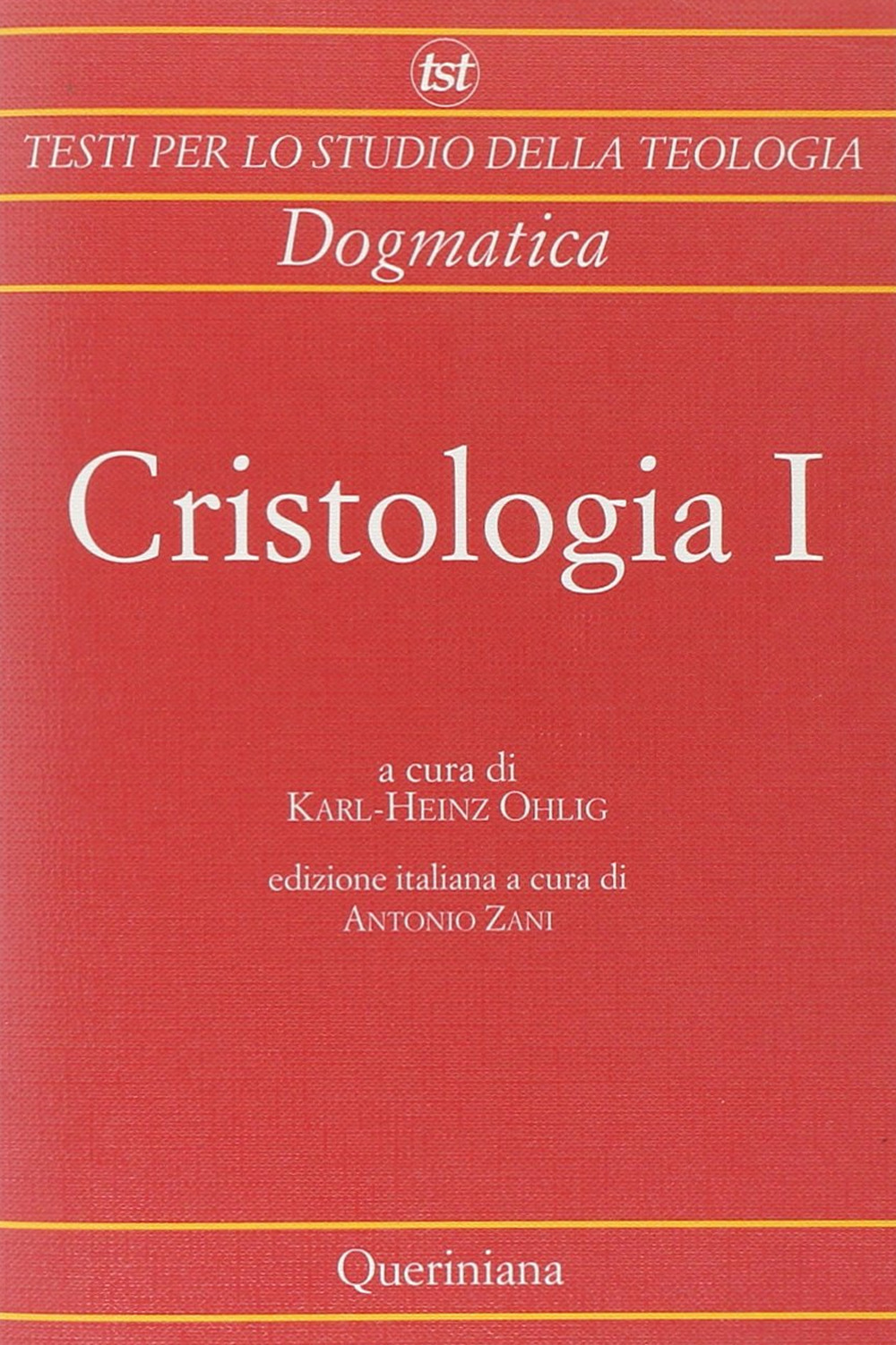 Cristologia. Vol. 1: Dagli inizi al periodo tardo-antico