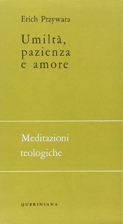 Umiltà, pazienza e amore