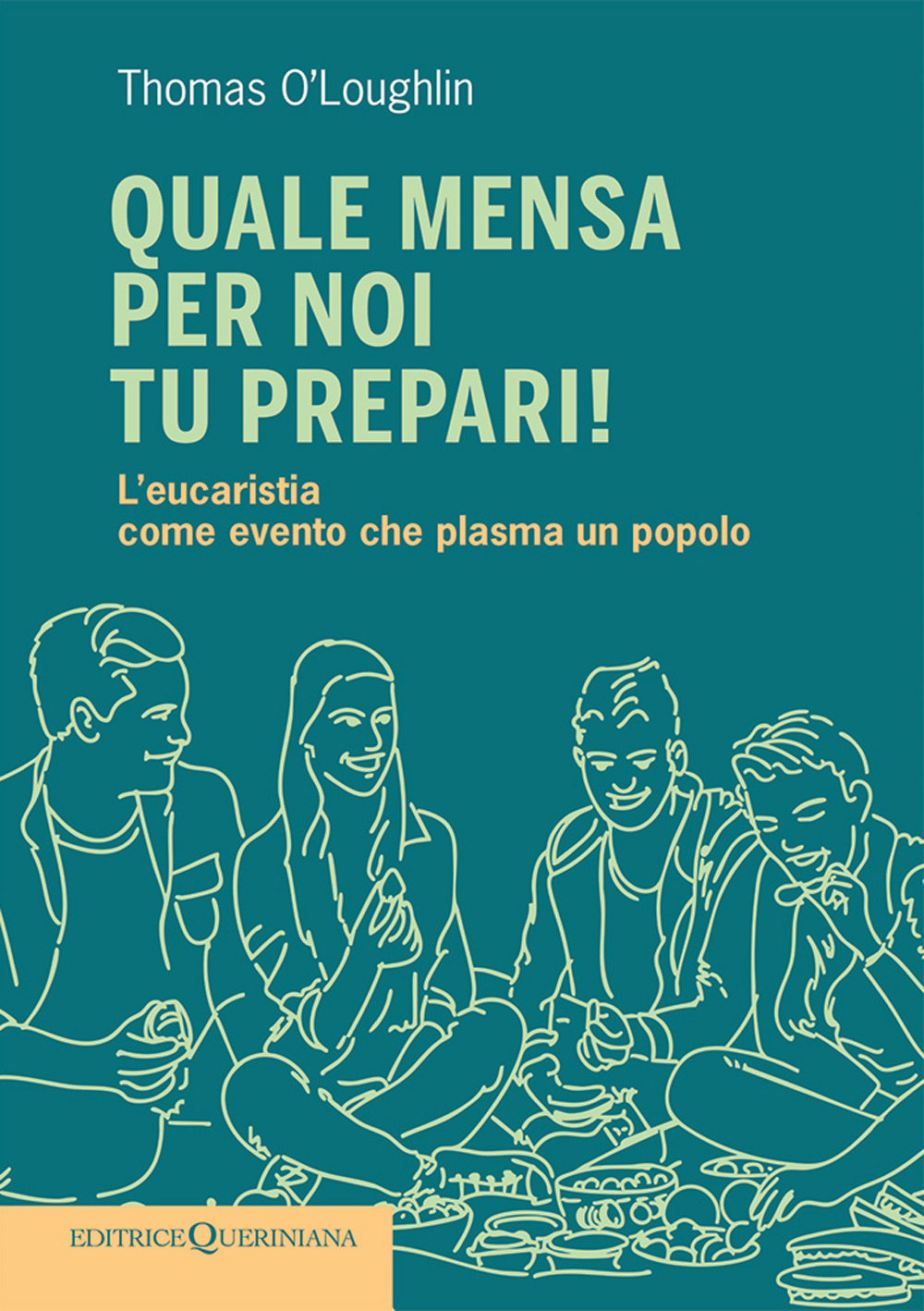 Quale mensa per noi tu prepari! L'eucaristia come evento che plasma un popolo