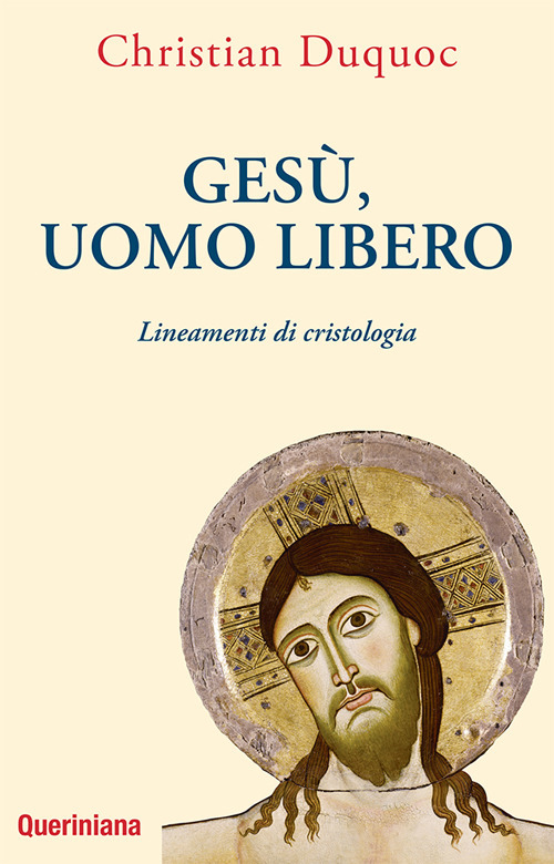 Gesù, uomo libero. Lineamenti di cristologia. Nuova ediz.