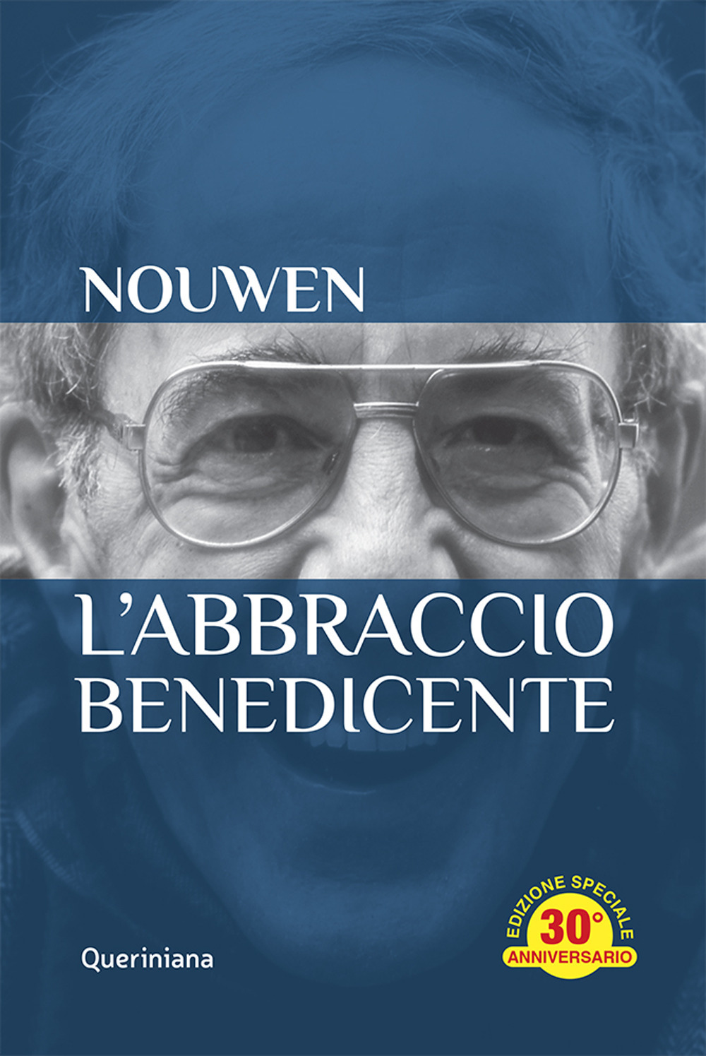 L'abbraccio benedicente. Meditazione sul ritorno del figlio prodigo. Ediz. speciale