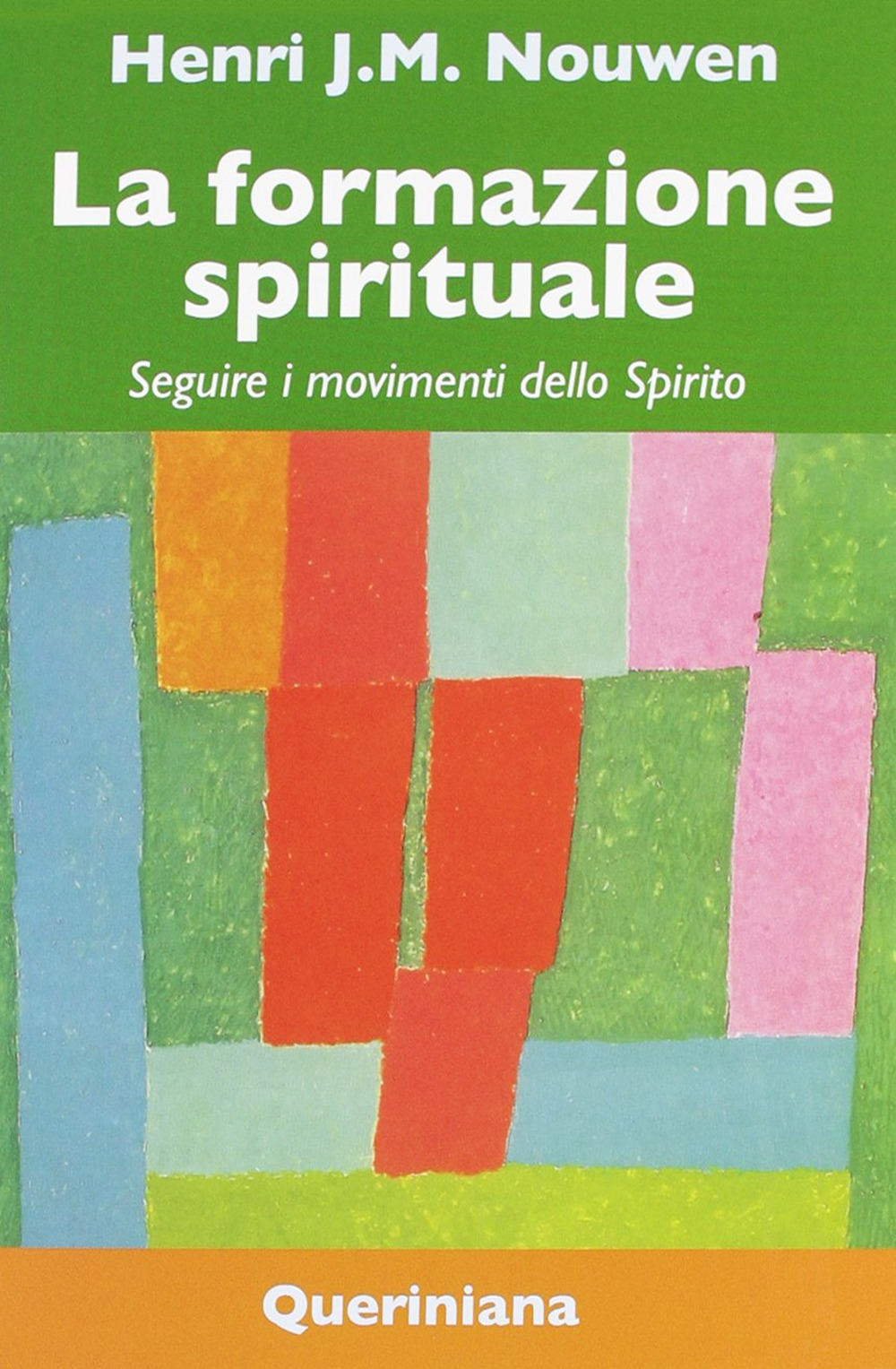 La formazione spirituale. Seguire i movimenti dello spirito