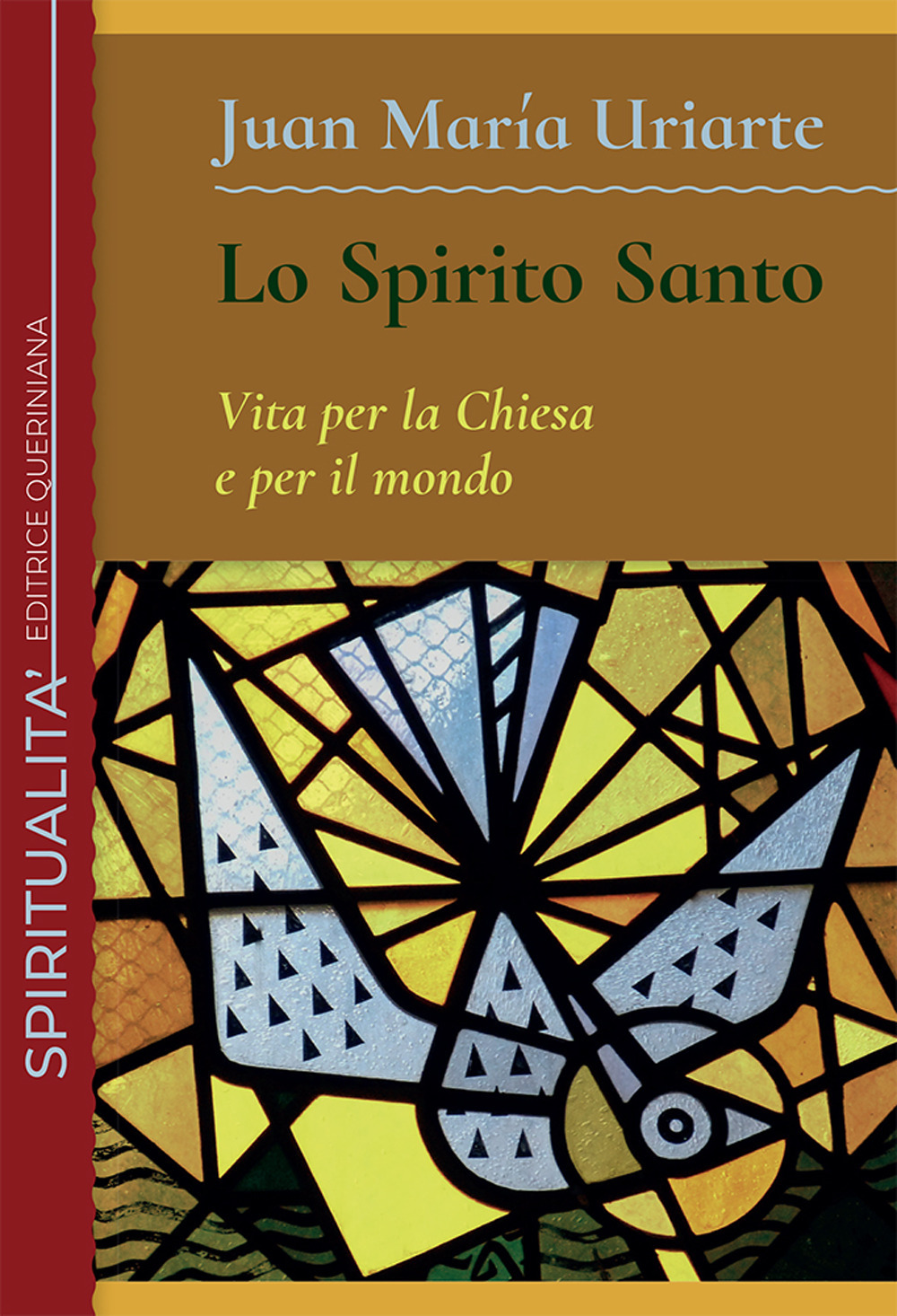 Lo Spirito Santo. Vita per la Chiesa e per il mondo. Nuova ediz.