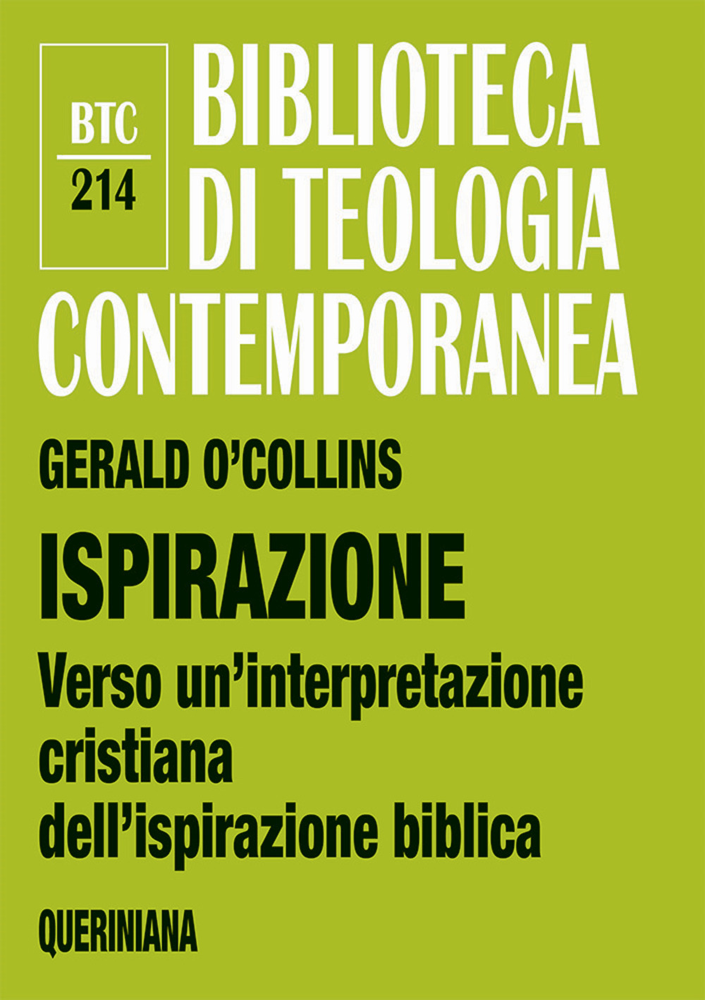 Ispirazione. Verso un'interpretazione cristiana dell'ispirazione biblica