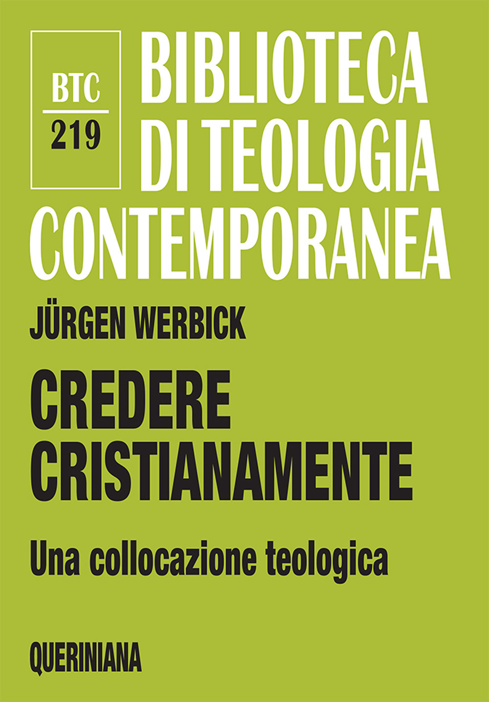 Credere cristianamente. Una collocazione teologica