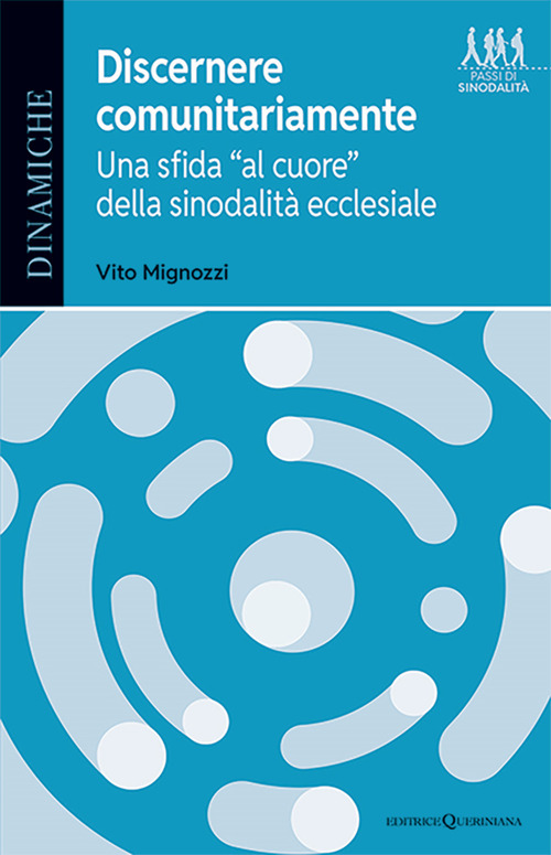 Discernere comunitariamente. Una sfida «al cuore» della sinodalità ecclesiale