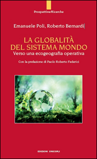 La globalità del sistema mondo. Verso una ecogeografia operativa