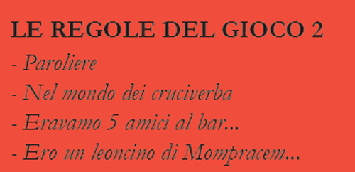 Le regole del gioco. Vol. 2: Paroliere, nel mondo dei cruciverba, Eravamo 5 amici al bar..., Ero un leoncino di Mompracem...