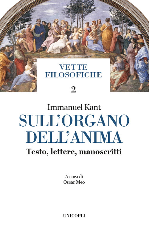 Sull'organo dell'anima. Testo, lettere, manoscritti. Testo tedesco a fronte