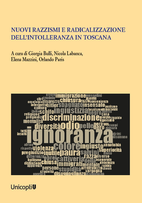 Nuovi razzismi e radicalizzazione dell'intolleranza in Toscana