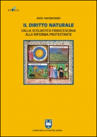 Il diritto naturale dalla scolastica francescana alla riforma protestante