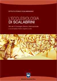 L'ecclesiologia di Scalabrini. Atti del 2° Convegno storico internazionale (Piacenza, 9-12 novembre 2005)