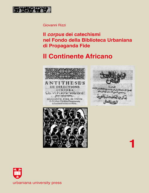 Il Corpus dei catechismi nel Fondo della Biblioteca Urbaniana di Propaganda Fide. Il continente africano