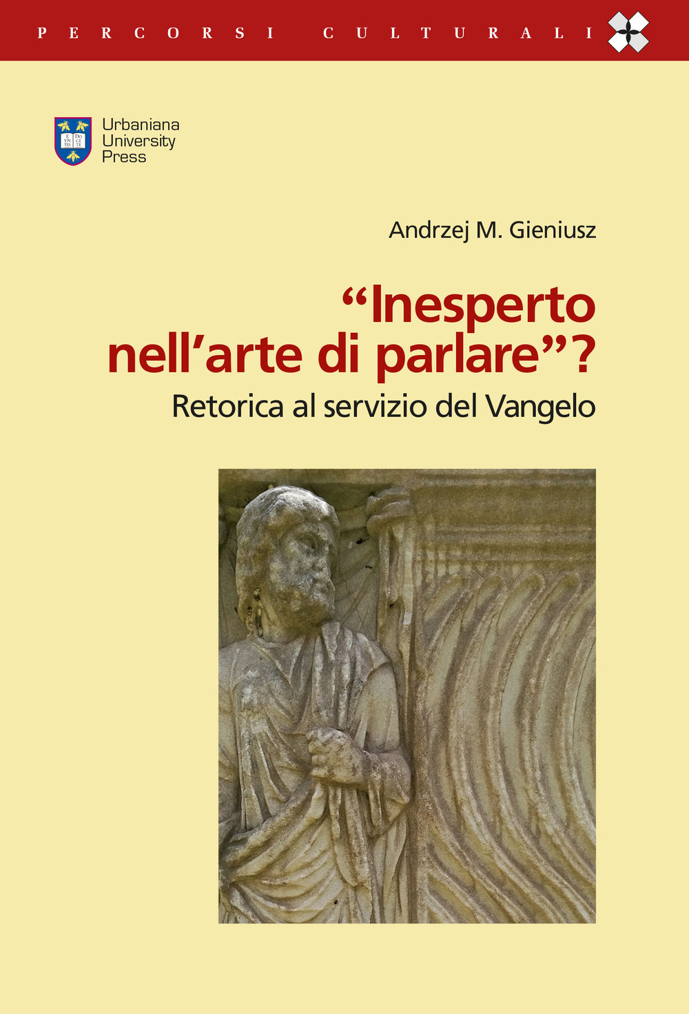 «Inesperto nell'arte di parlare»? (2Cor 11,6). Retorica al servizio del Vangelo