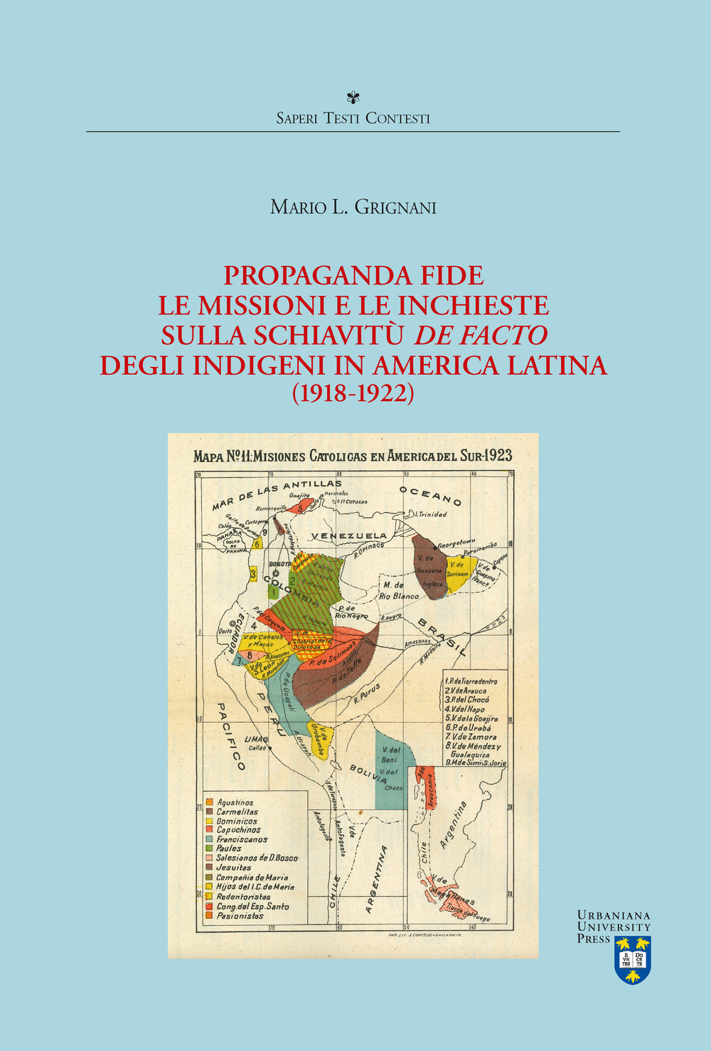 Propaganda Fide, le missioni e le inchieste sulla schiavitù de facto degli indigeni in America Latina (1918-1922)