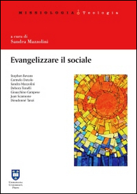 Evangelizzare il sociale. Prospettive per una scelta missionaria