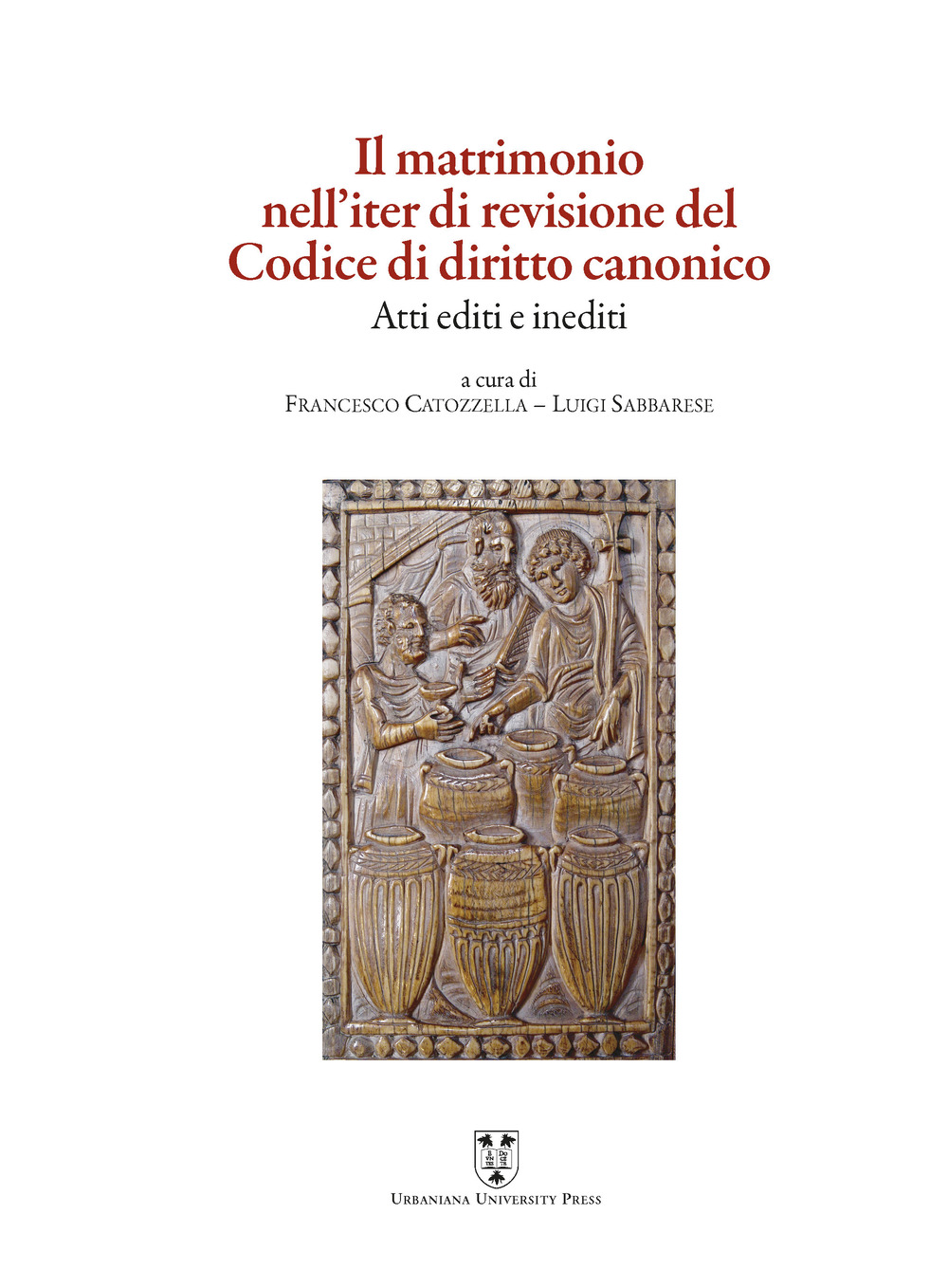 Il matrimonio nell'iter di revisione del Codice di diritto canonico. Atti editi e inediti