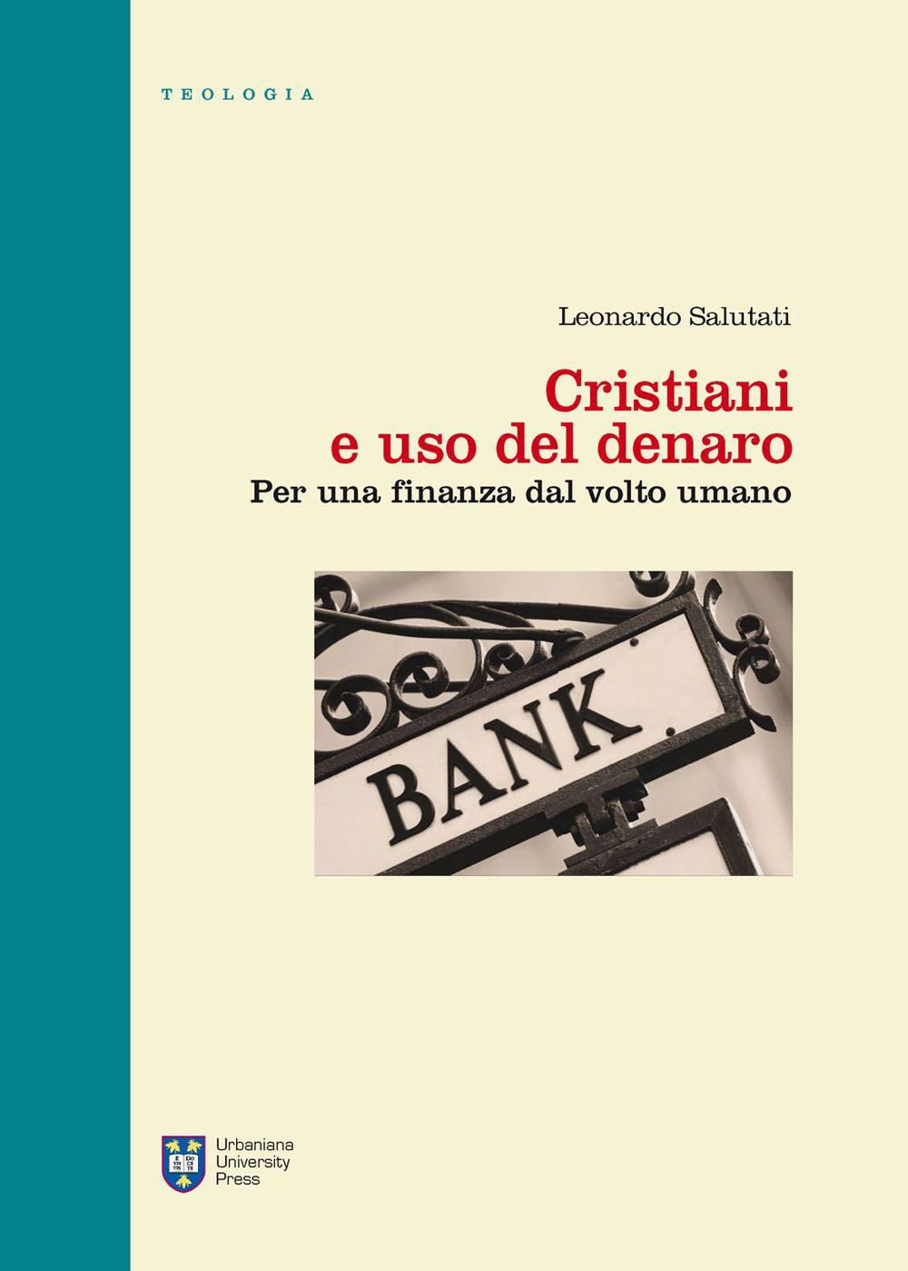 Cristiani e uso del denaro. Per una finanza dal volto umano