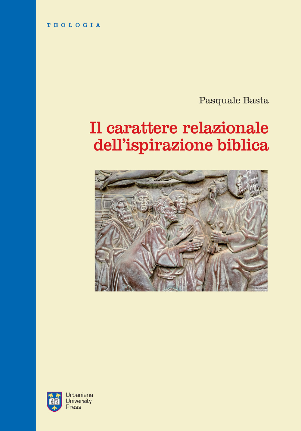 Il carattere relazionale dell'ispirazione biblica. Ediz. integrale