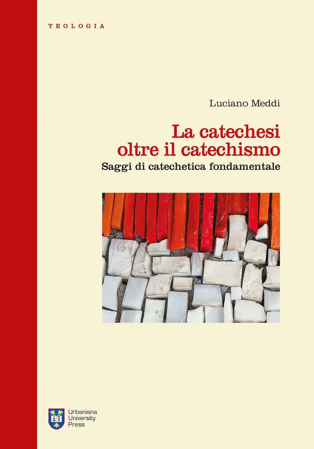 La catechesi oltre il catechismo. Saggi di catechetica fondamentale