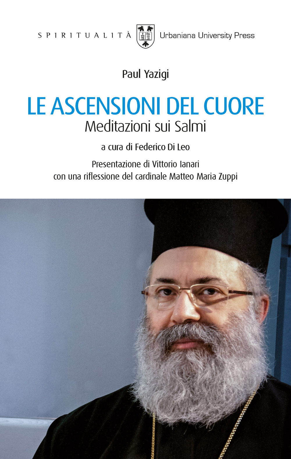 Le ascensioni del cuore. Meditazioni sui Salmi