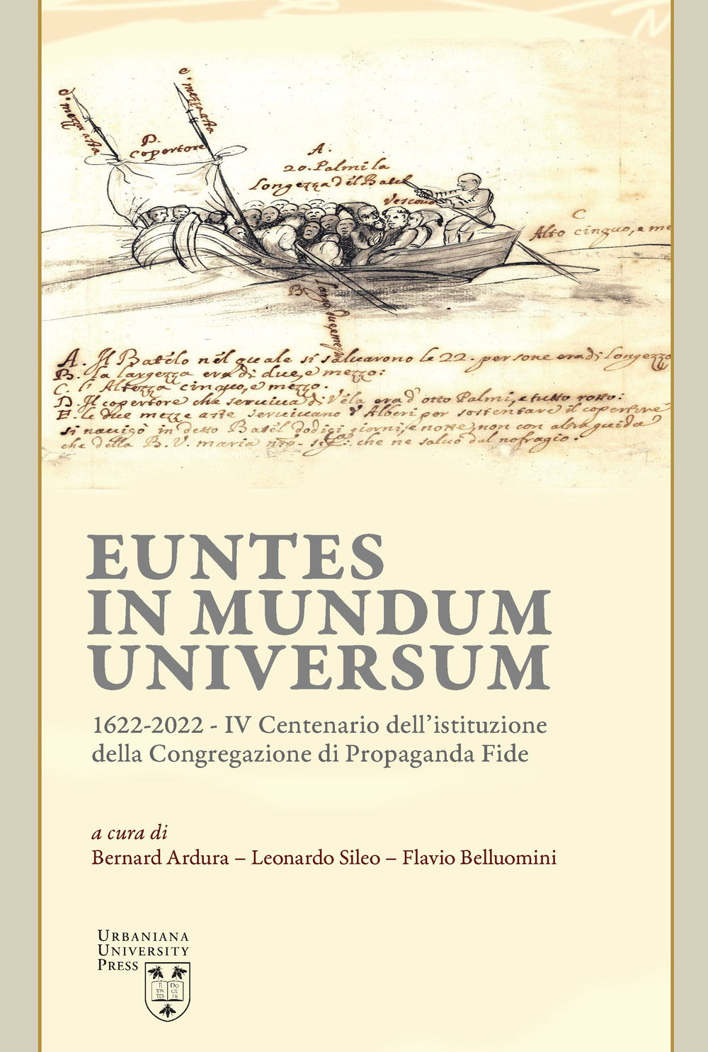 Euntes in mundum universum 1622-2022. IV centenario dell'istituzione della congregazione di propaganda fide