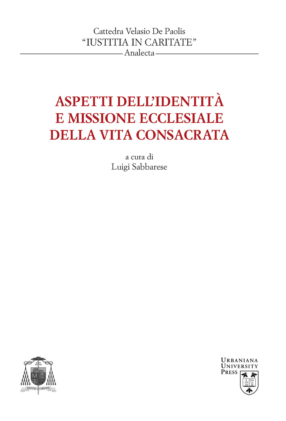 Aspetti dell'identità e missione ecclesiale della vita consacrata