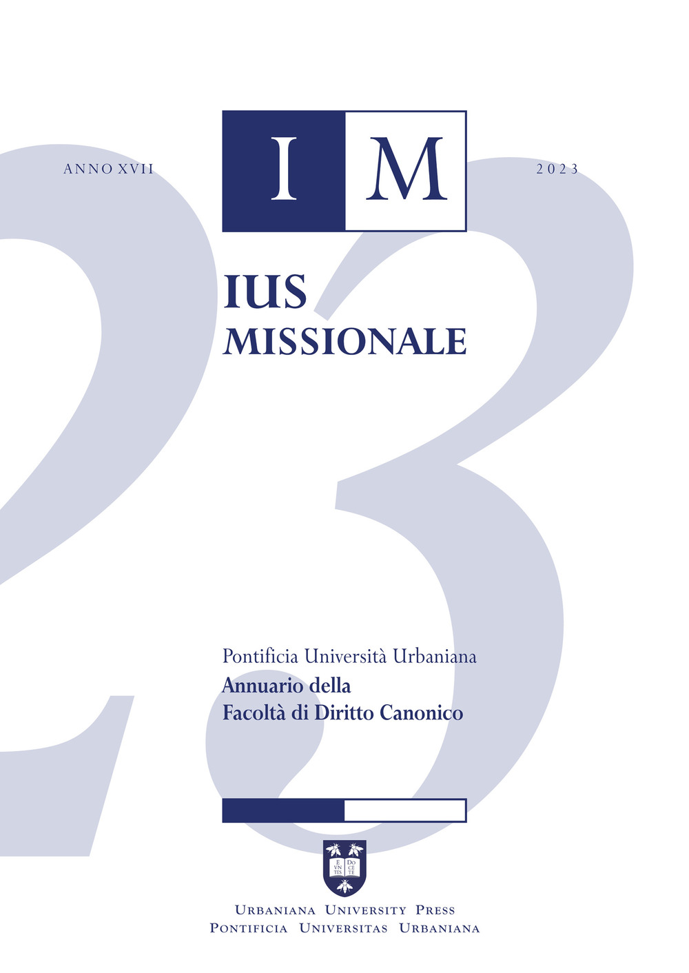 Ius missionale. Annuario della facoltà di diritto canonico (2023). Vol. 17
