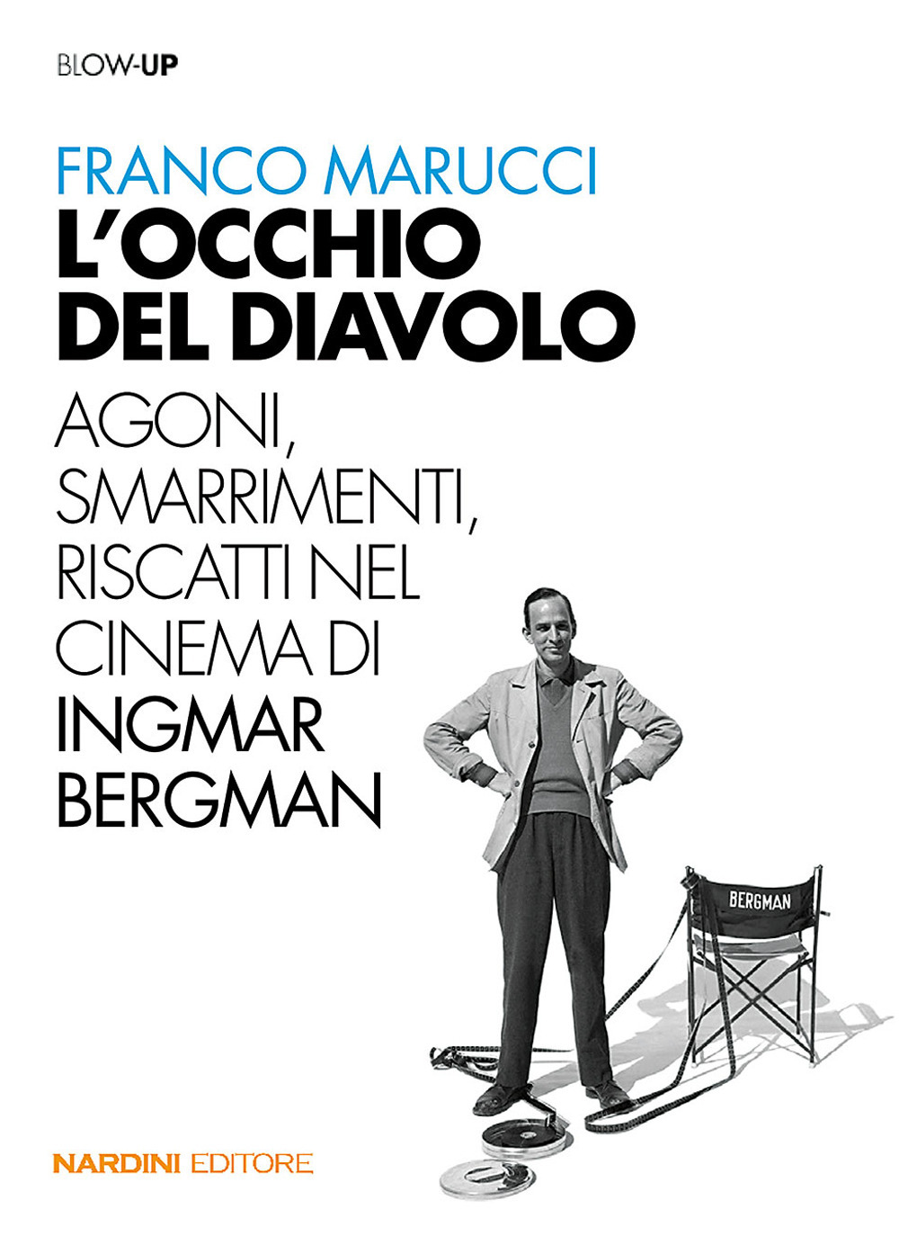 L'occhio del diavolo. Agoni, smarrimenti, riscatti nel cinema di Ingmar Bergman