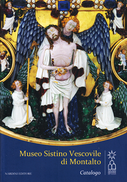 Museo Sistino Vescovile di Montalto. Ediz. illustrata