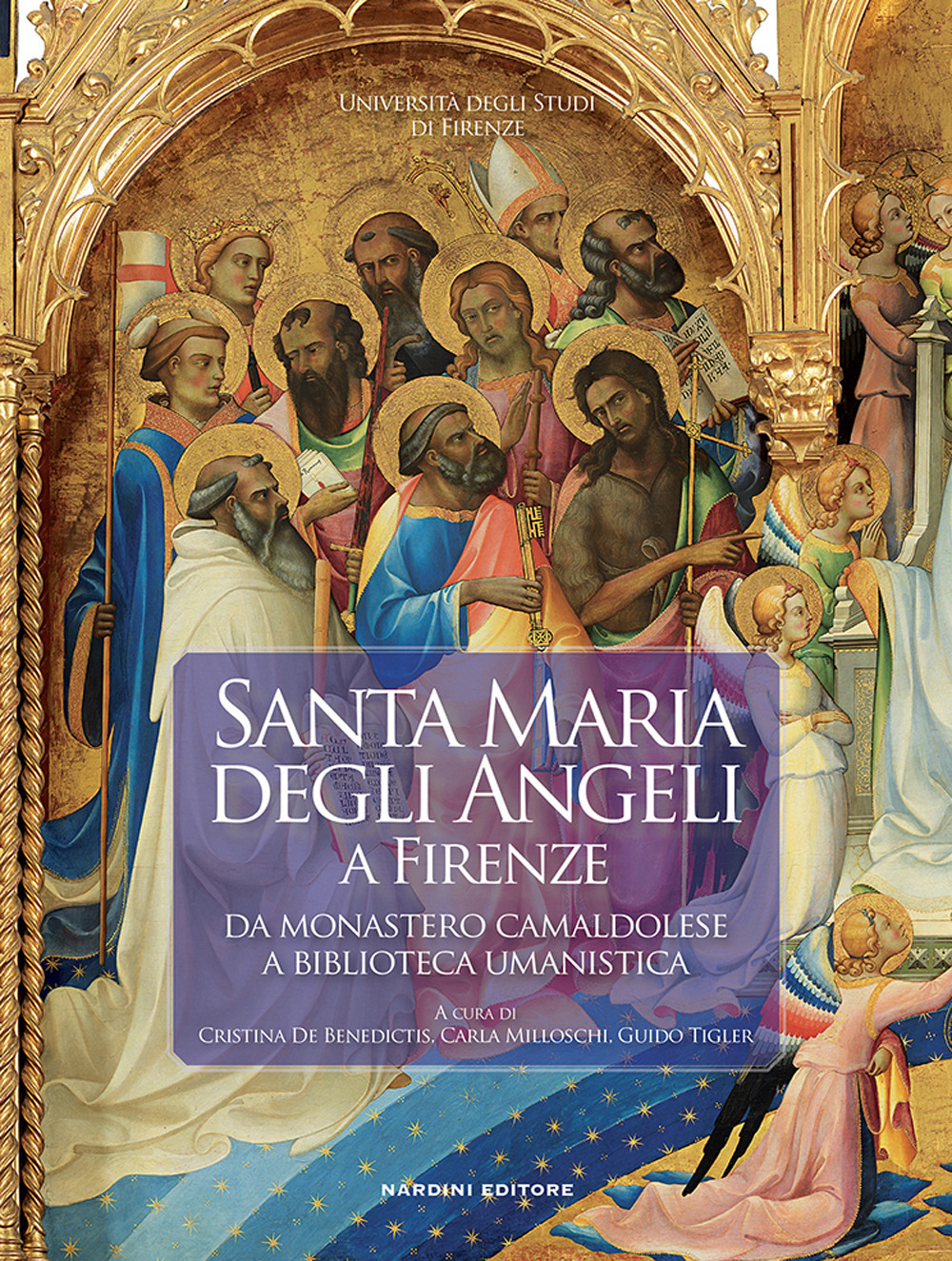 Santa Maria degli Angeli a Firenze. Da monastero camaldolese a biblioteca umanistica