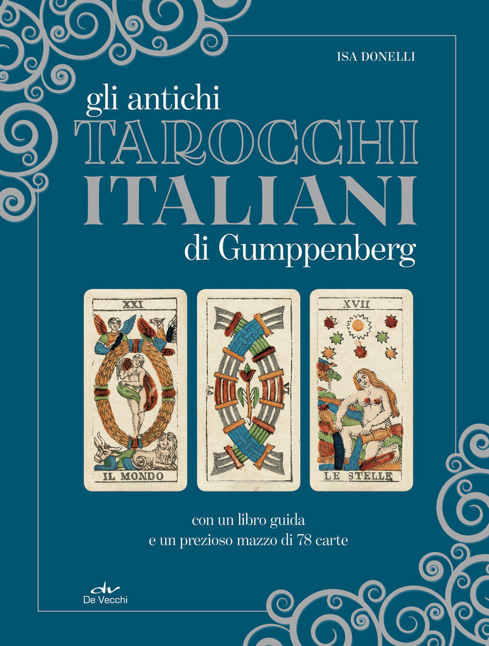 Antichi tarocchi italiani di Gumppenberg. Con 78 Carte