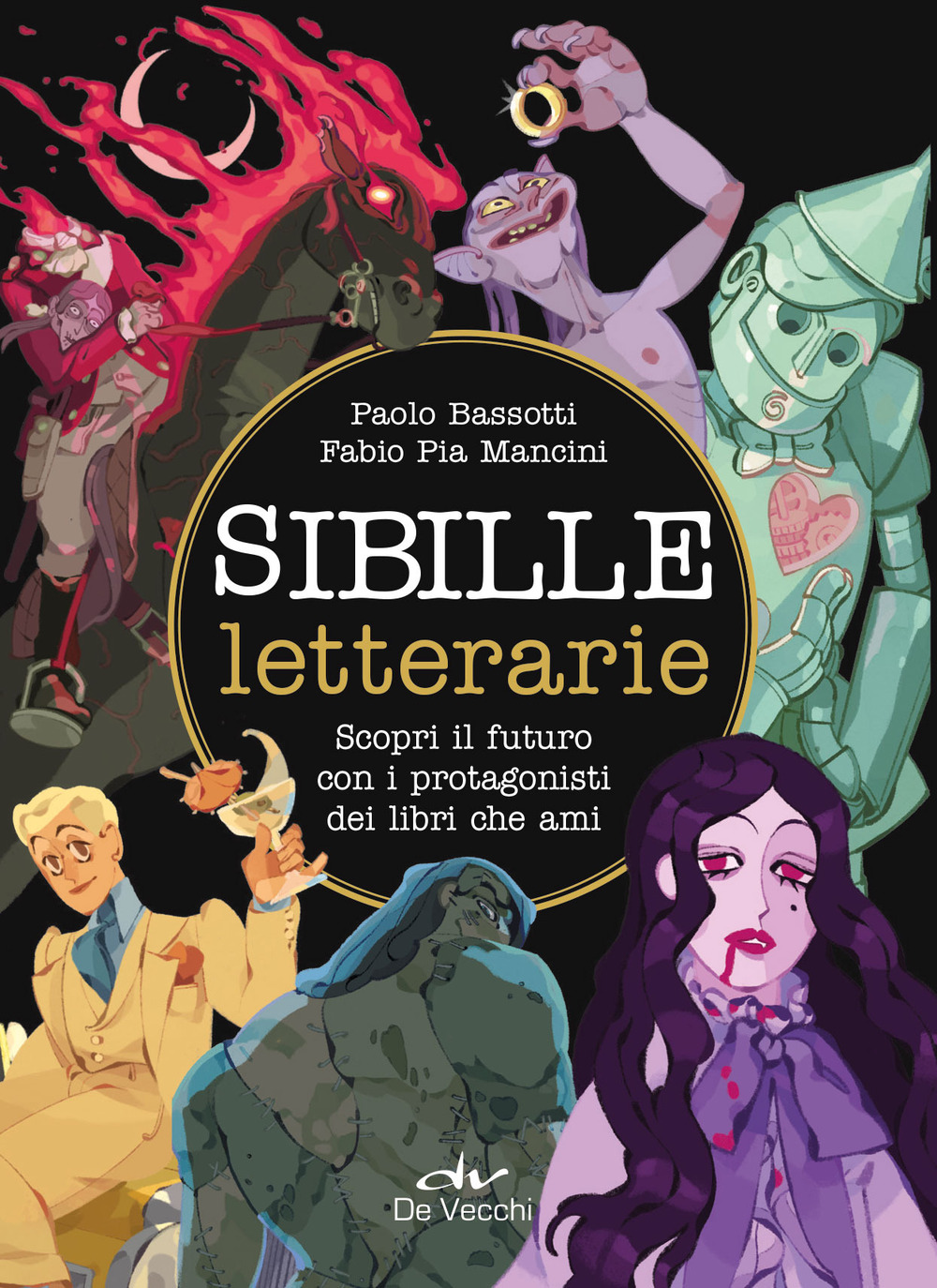 Sibille letterarie. Scopri il futuro con i protagonisti dei libri che ami. Ediz. a colori. Con 36 Carte