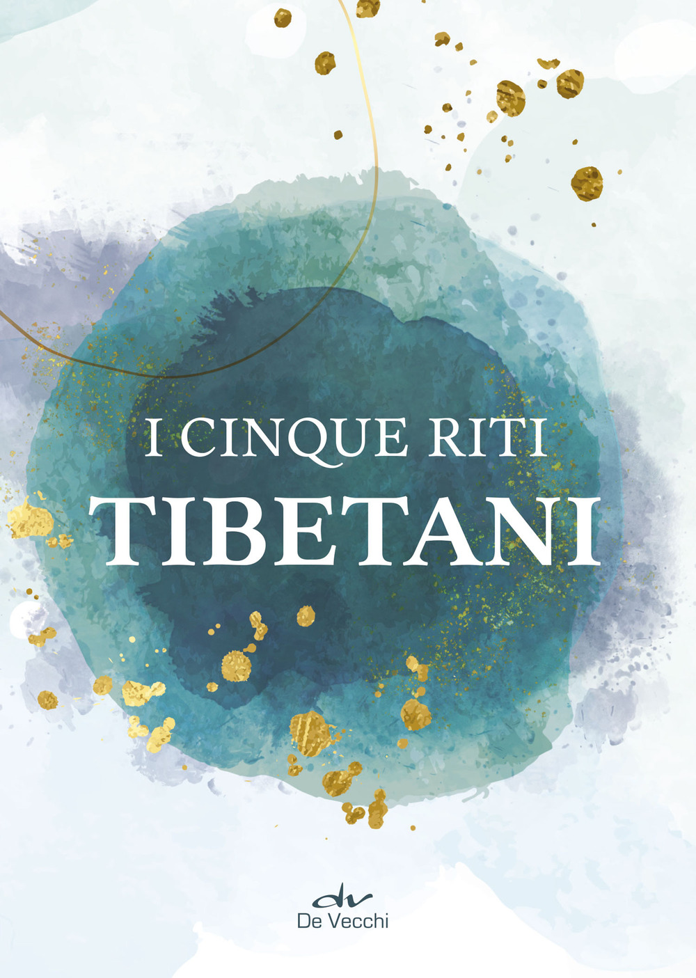 I cinque riti tibetani