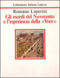 Gli esordi del Novecento e l'esperienza della «Voce»