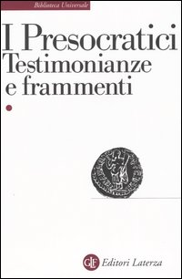 Presocratici. Testimonianze e frammenti