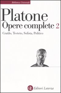 Opere complete. Vol. 2: Cratilo-Teeteto-Sofista-Politico