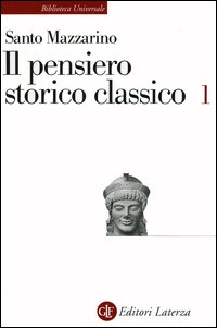 Il pensiero storico classico. Vol. 1