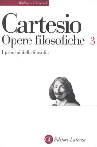 Opere filosofiche. Vol. 3: I principi della filosofia